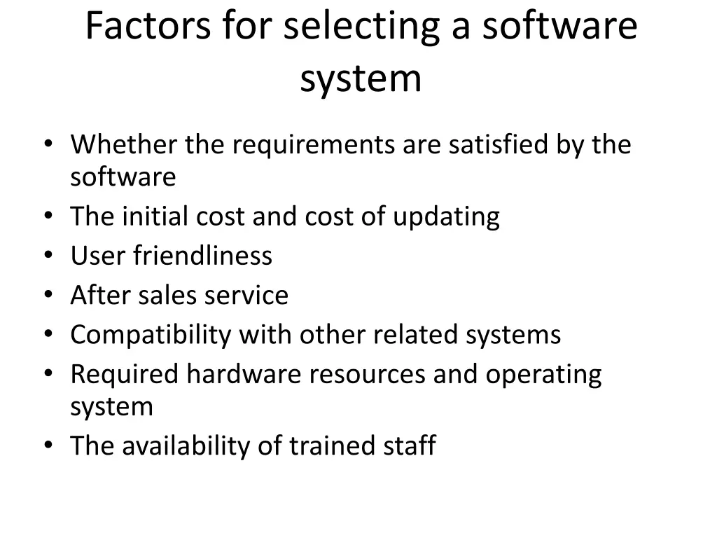 factors for selecting a software system