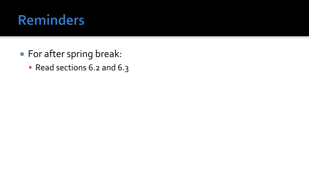 for after spring break read sections 6 2 and 6 3