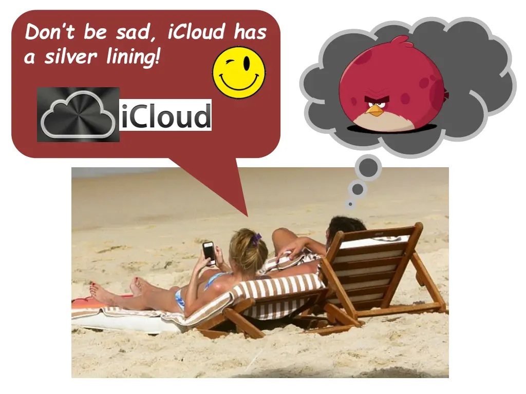 don t be sad icloud has a silver lining