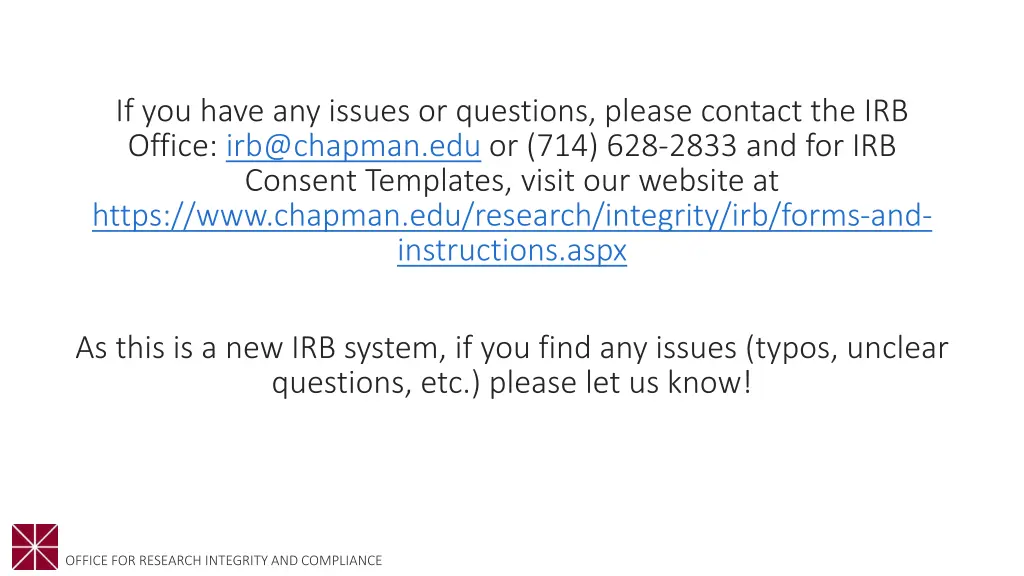 if you have any issues or questions please