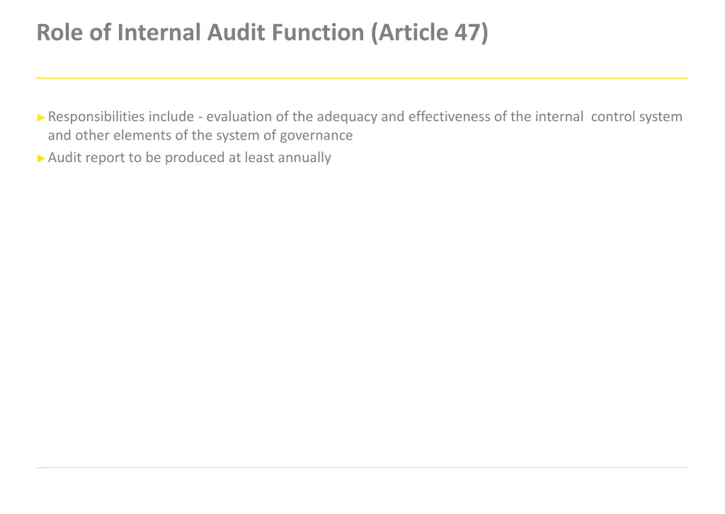 role of internal audit function article 47
