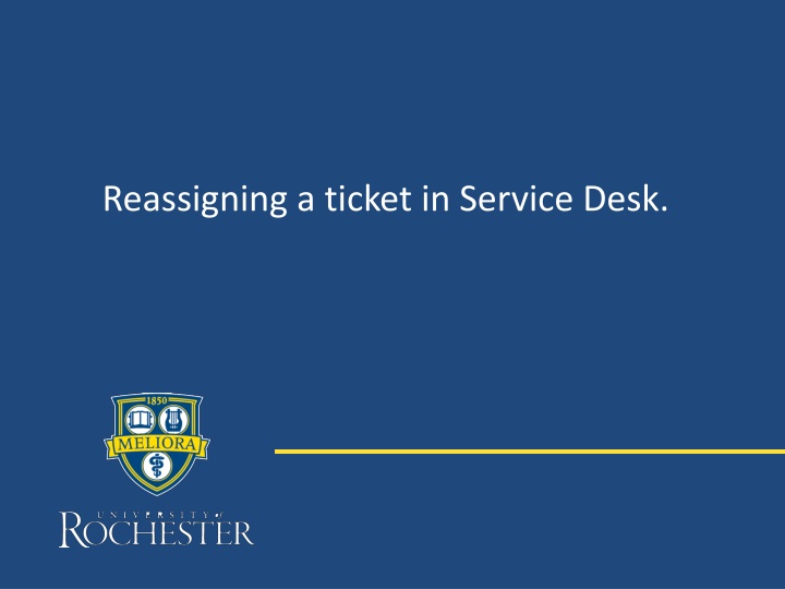 reassigning a ticket in service desk