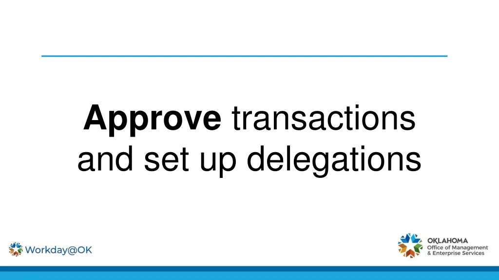 approve transactions and set up delegations
