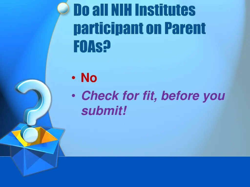 do all nih institutes participant on parent foas