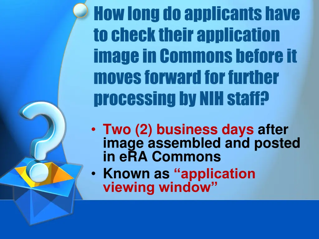 how long do applicants have to check their