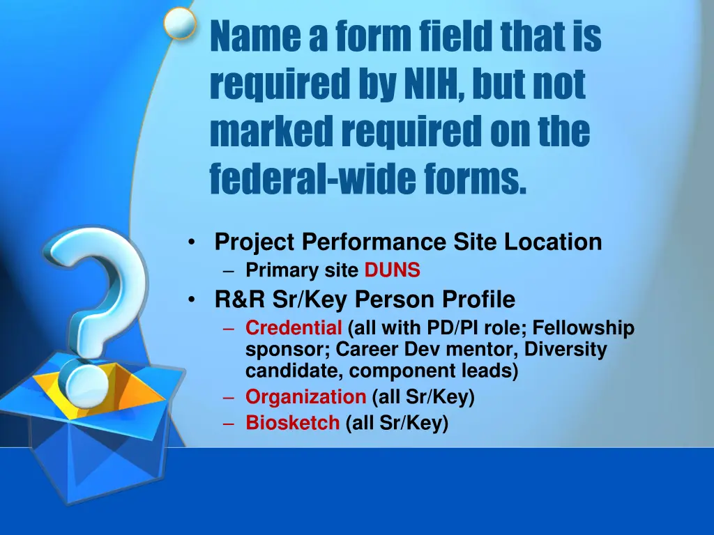 name a form field that is required