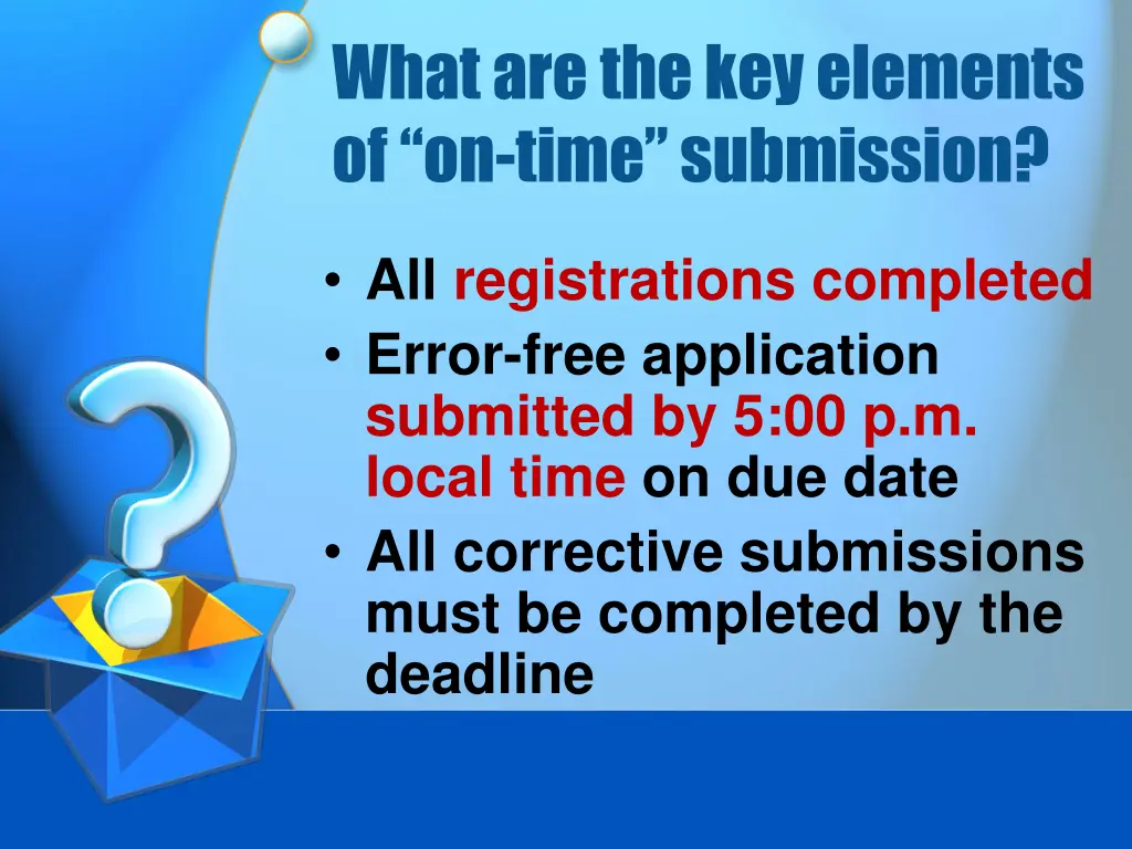 what are the key elements of on time submission