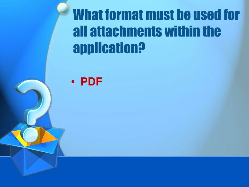 what format must be used for all attachments