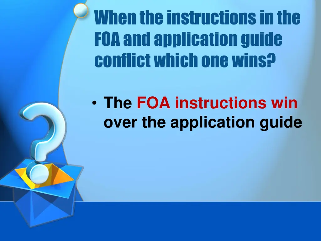 when the instructions in the foa and application