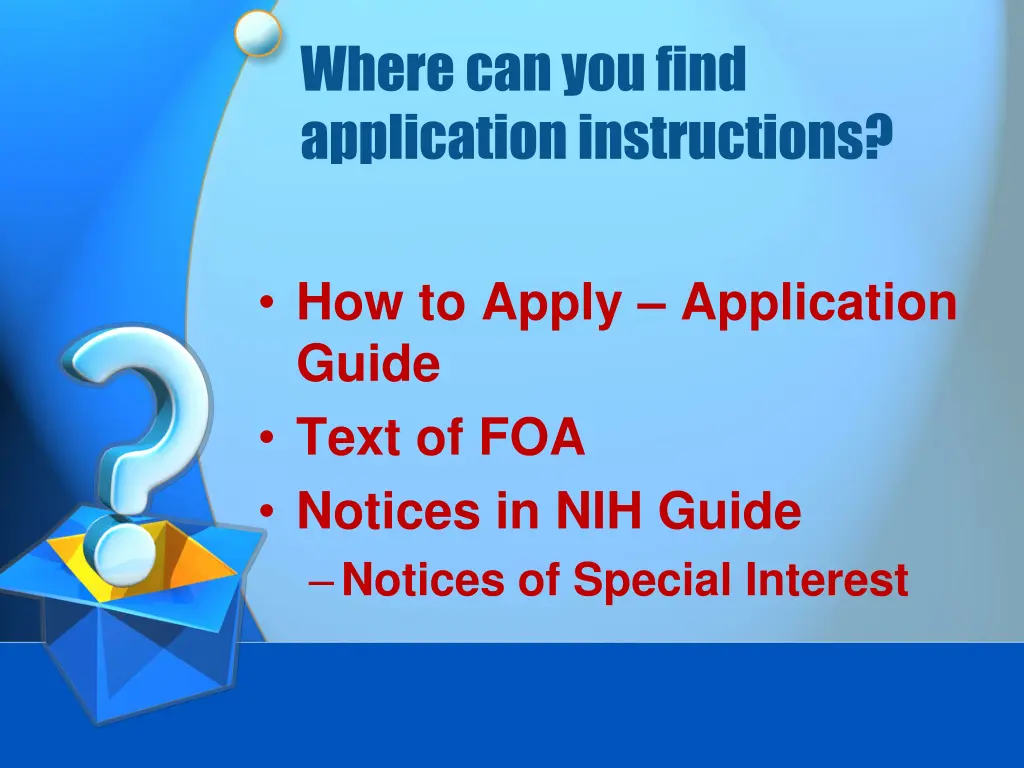 where can you find application instructions