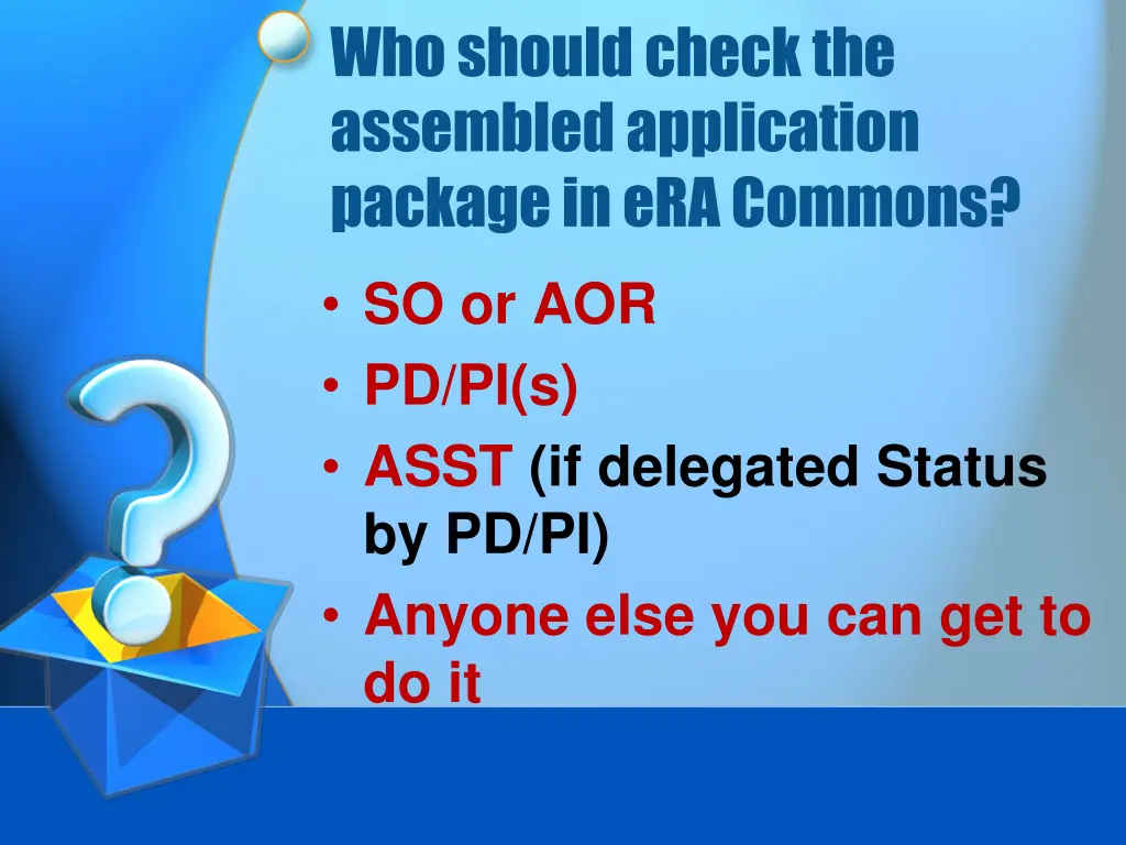 who should check the assembled application