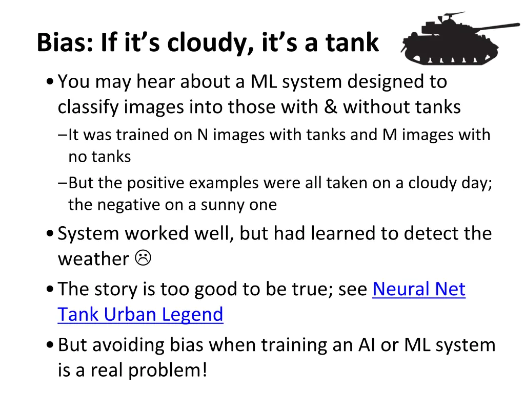 bias if it s cloudy it s a tank