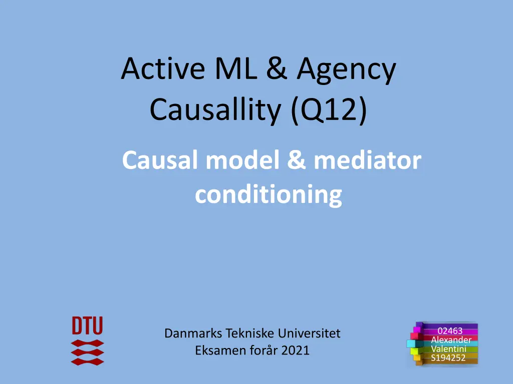 active ml agency causallity q12