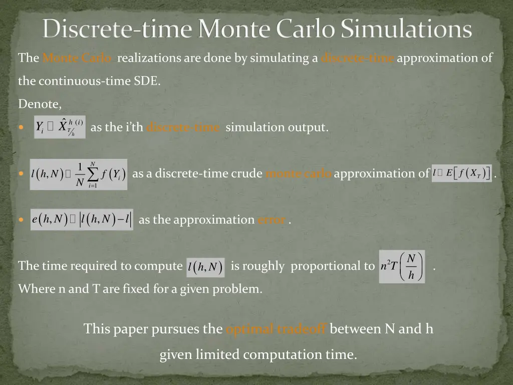discrete time monte carlo simulations