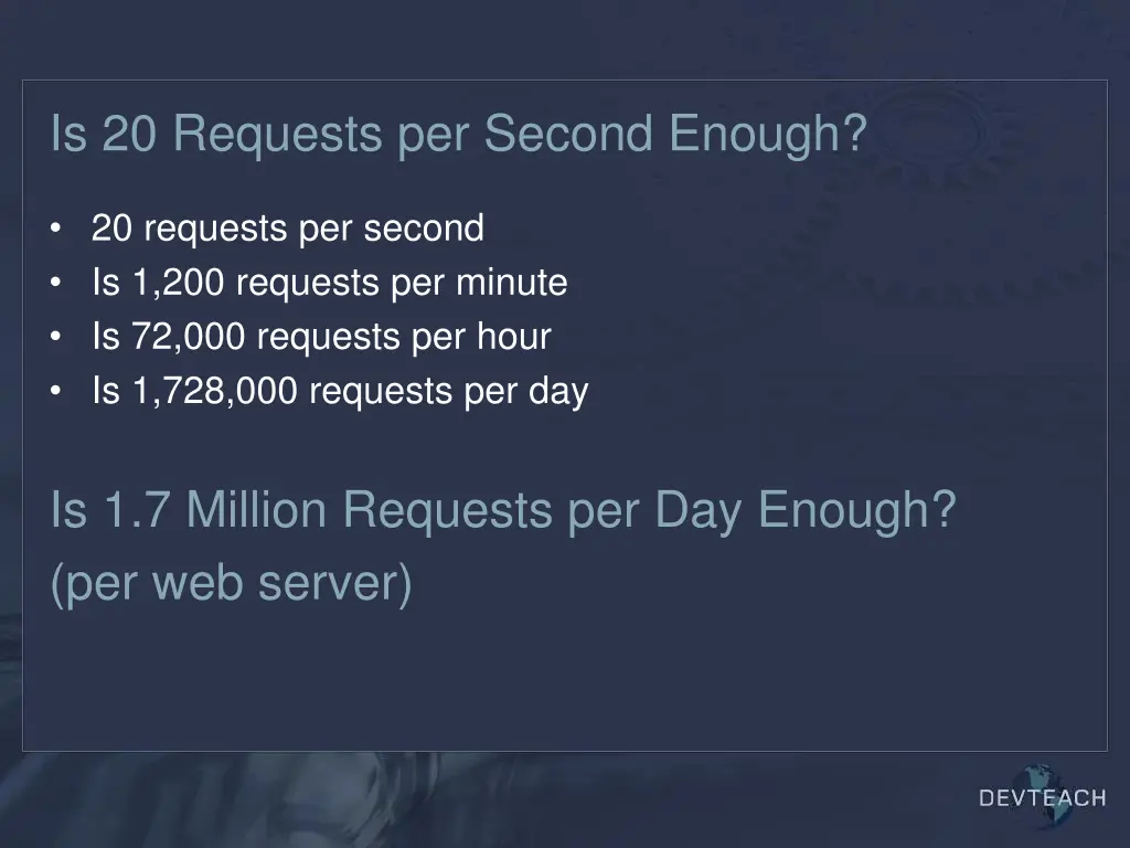 is 20 requests per second enough