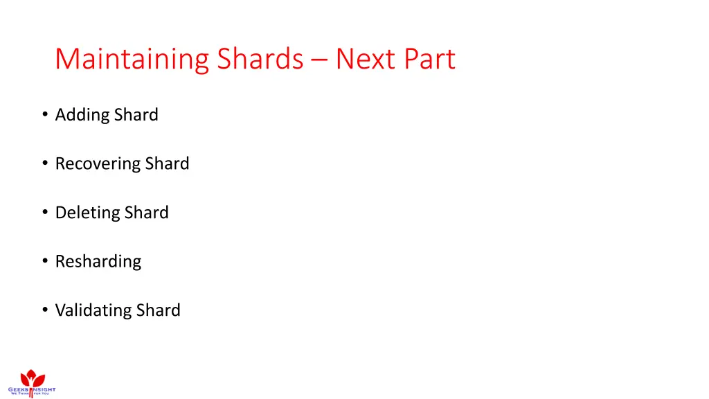 maintaining shards next part