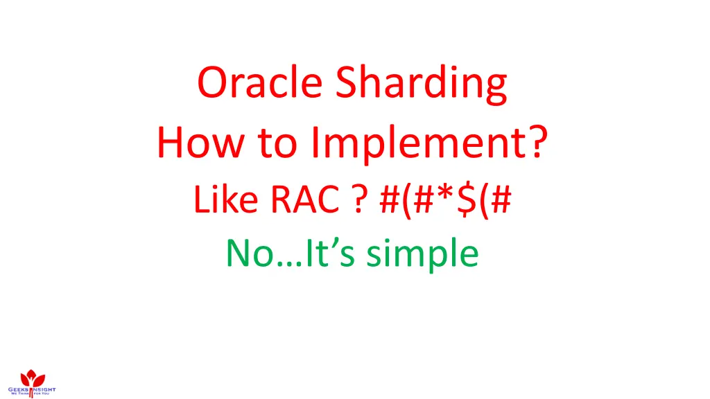 oracle sharding how to implement like