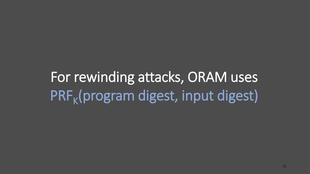 for rewinding attacks oram uses for rewinding