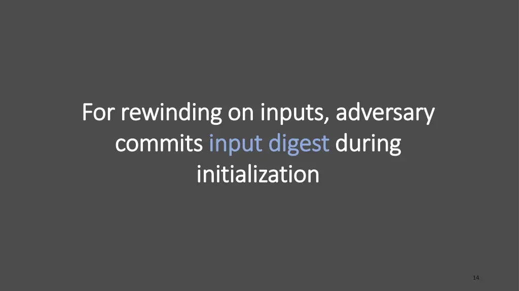 for rewinding on inputs adversary for rewinding