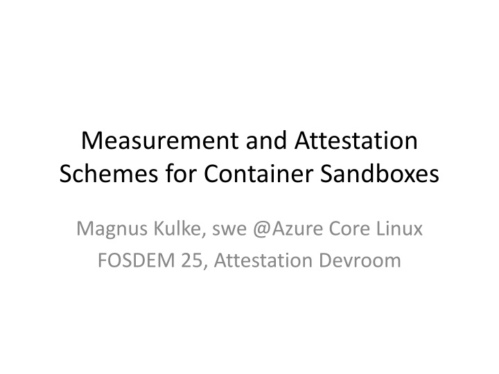 measurement and attestation schemes for container