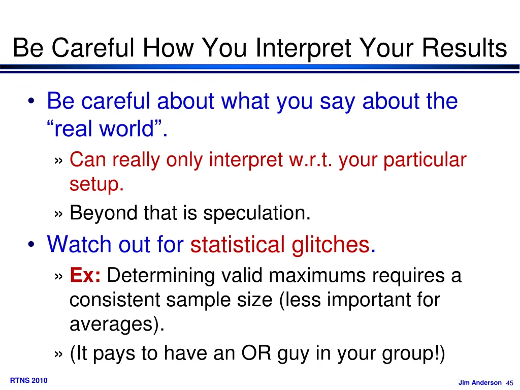 be careful how you interpret your results