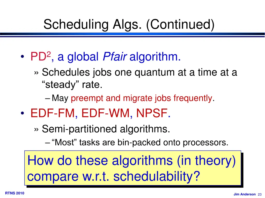 scheduling algs continued