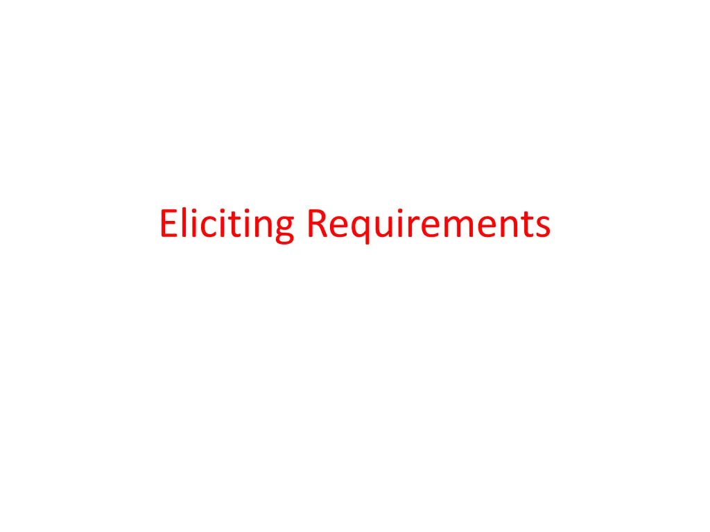 eliciting requirements