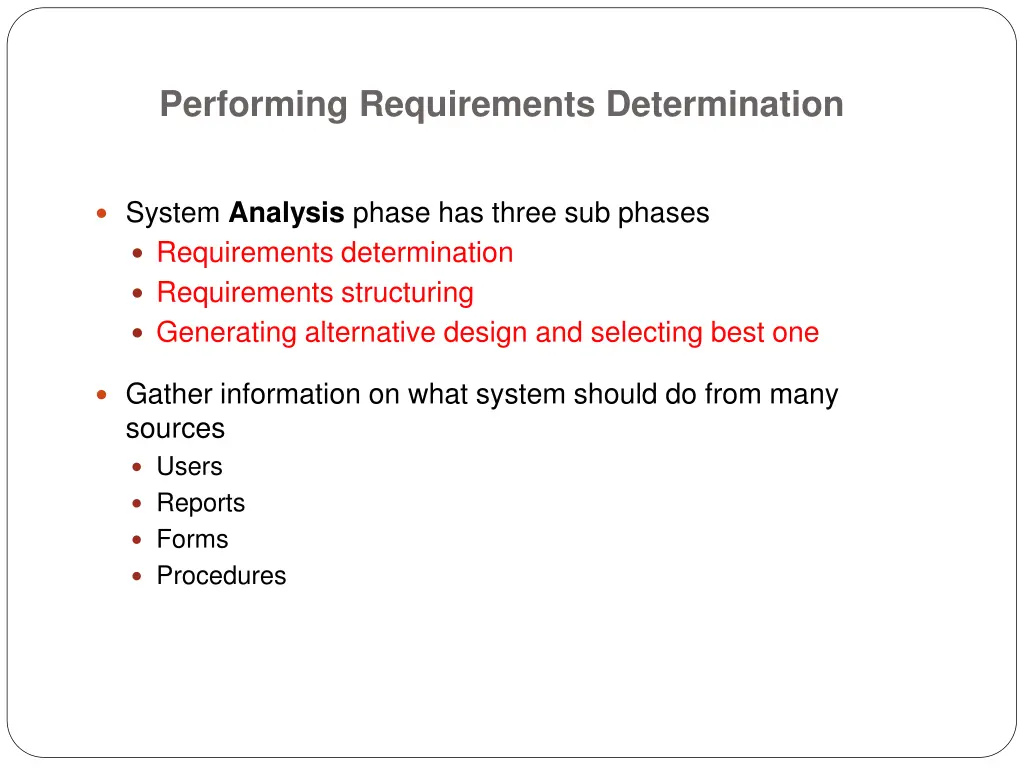 performing requirements determination