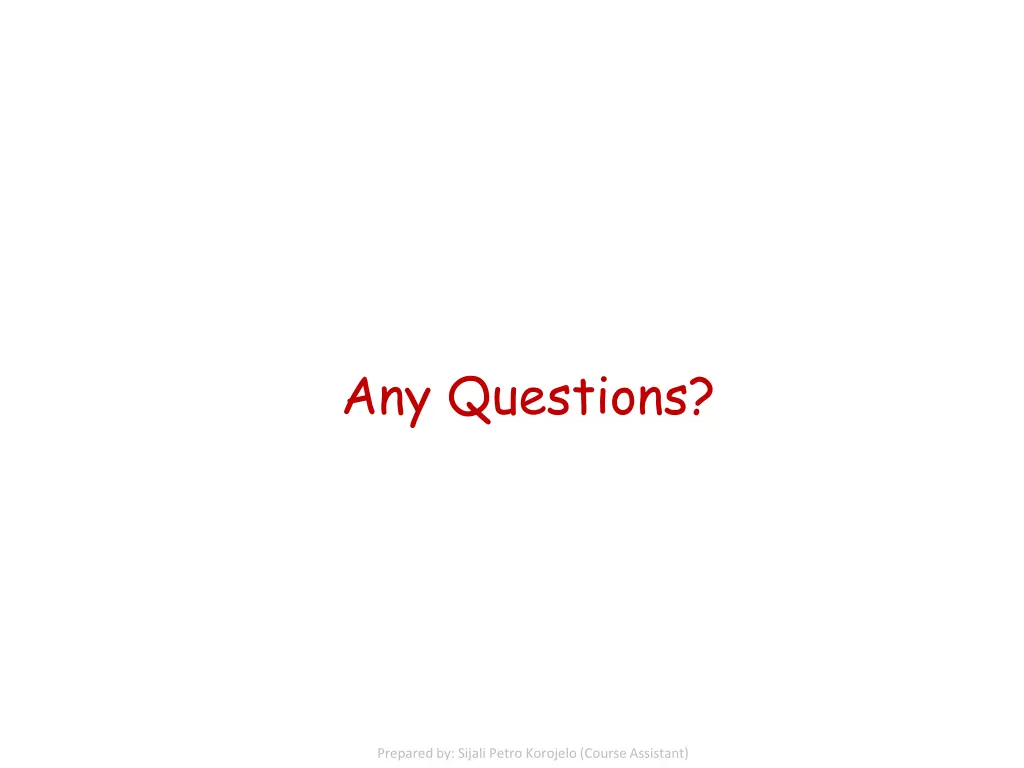 any questions