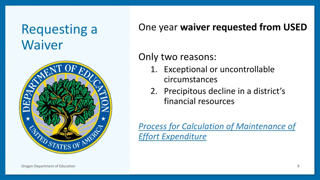 one year waiver requested from used