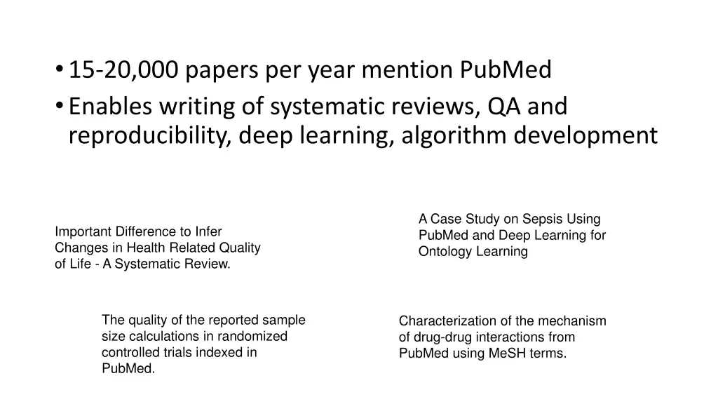 15 20 000 papers per year mention pubmed enables