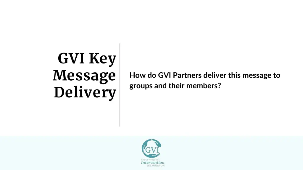 gvi key message delivery