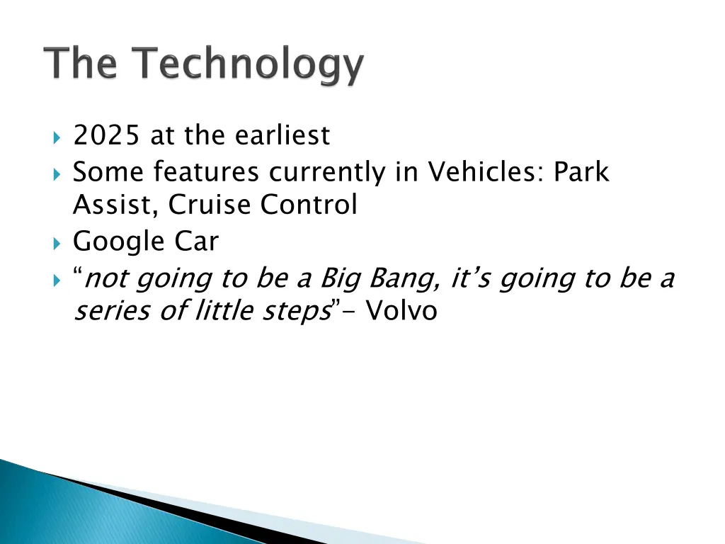 2025 at the earliest some features currently
