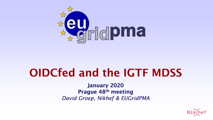 oidcfed and the igtf mdss
