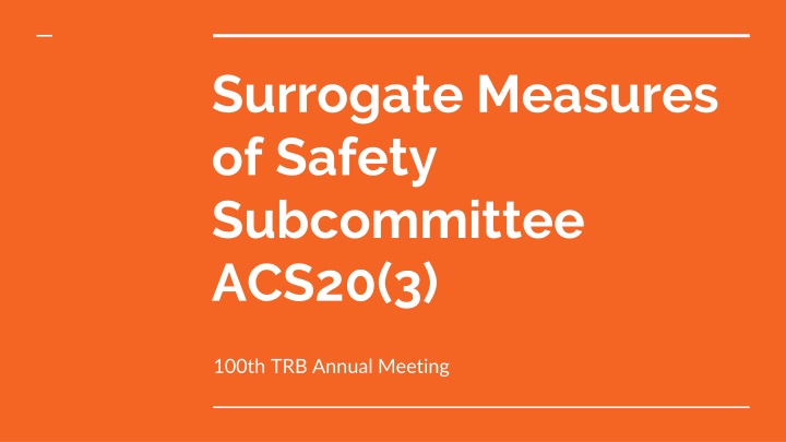 surrogate measures of safety subcommittee acs20 3