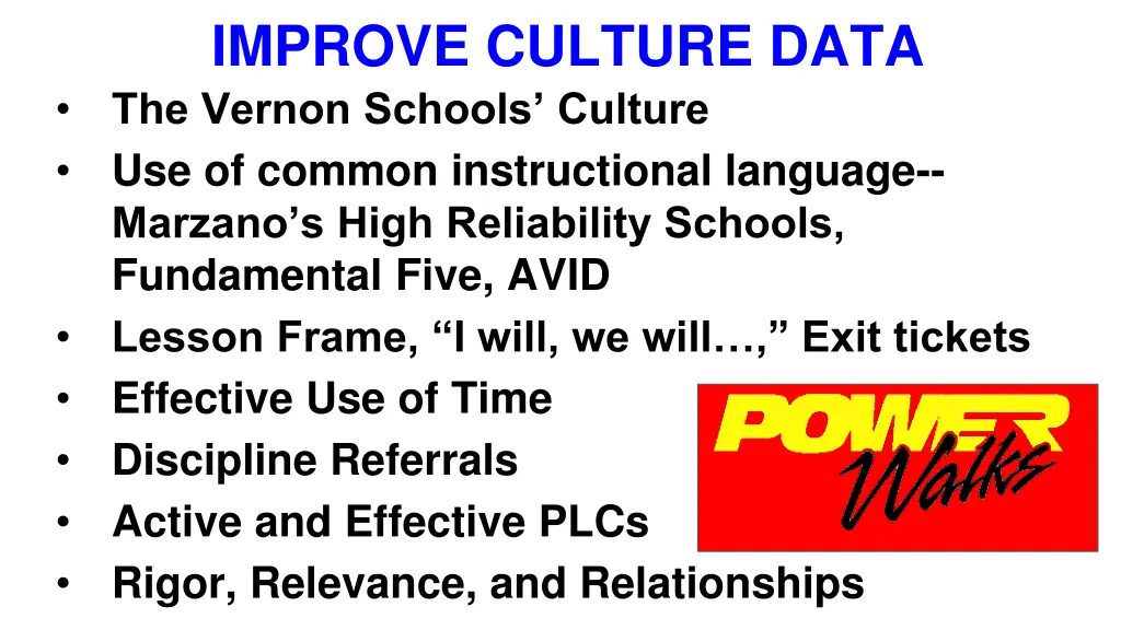 improve culture data the vernon schools culture