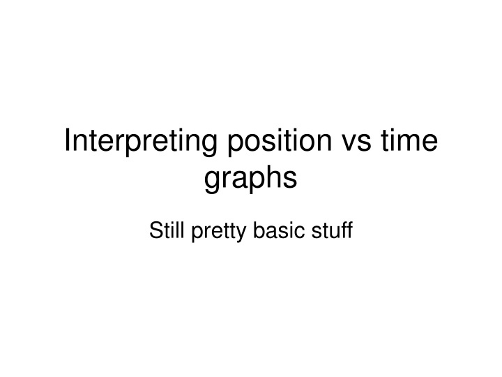 interpreting position vs time graphs