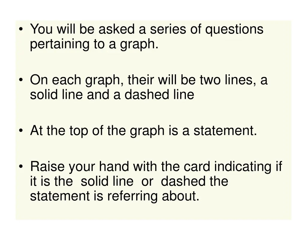 you will be asked a series of questions