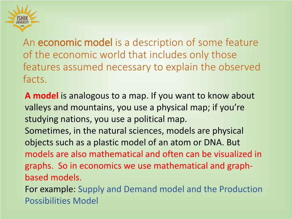 an economic model economic model is a description