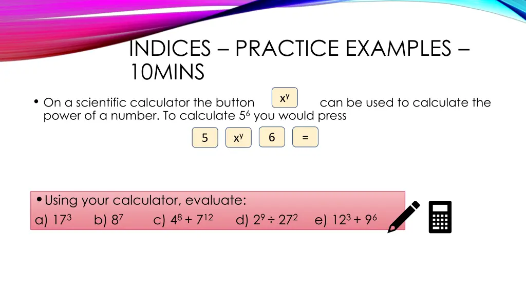 indices practice examples 10mins