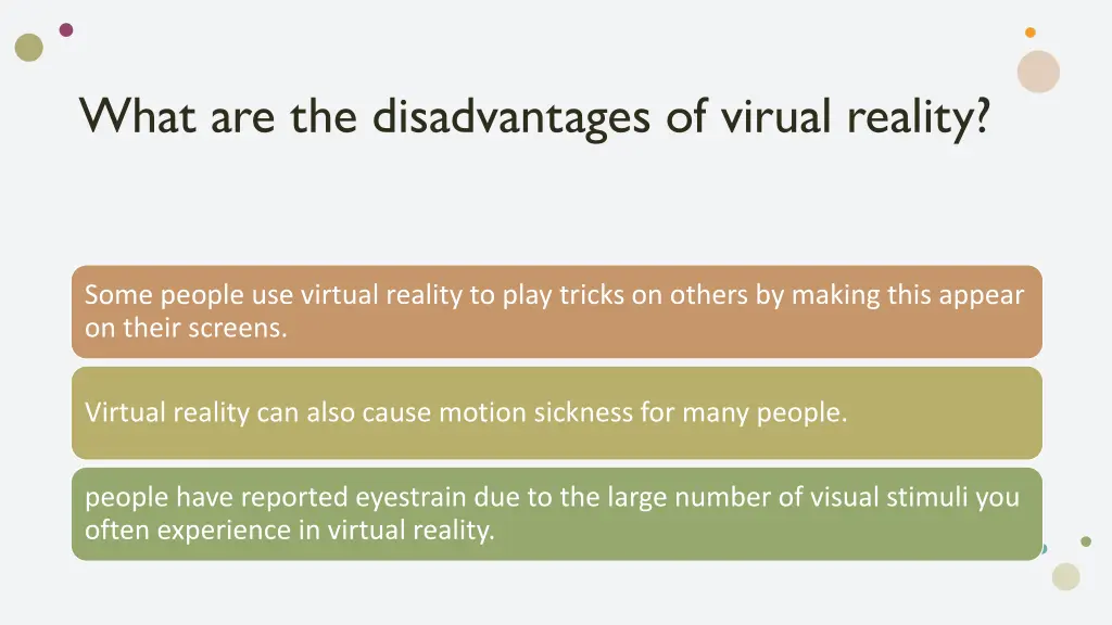 what are the disadvantages of virual reality