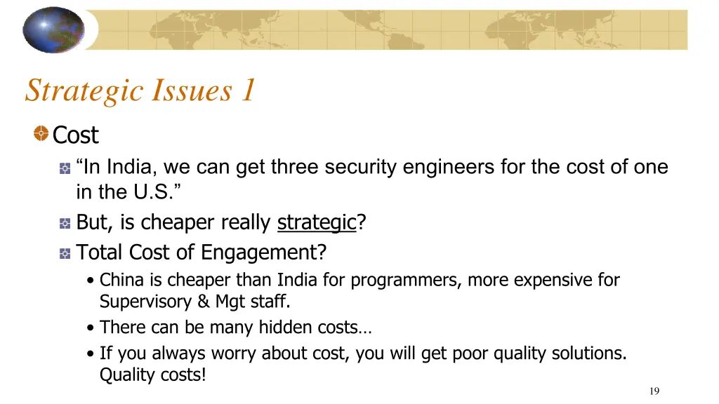 strategic issues 1 cost in india we can get three