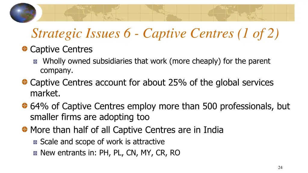 strategic issues 6 captive centres 1 of 2 captive