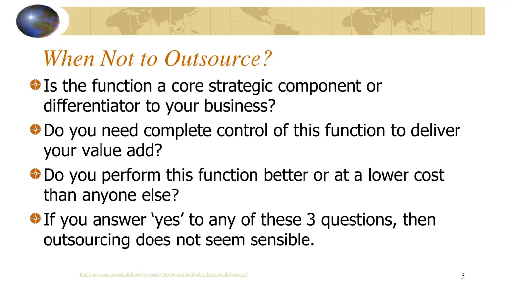 when not to outsource is the function a core