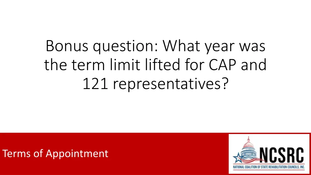 bonus question what year was the term limit