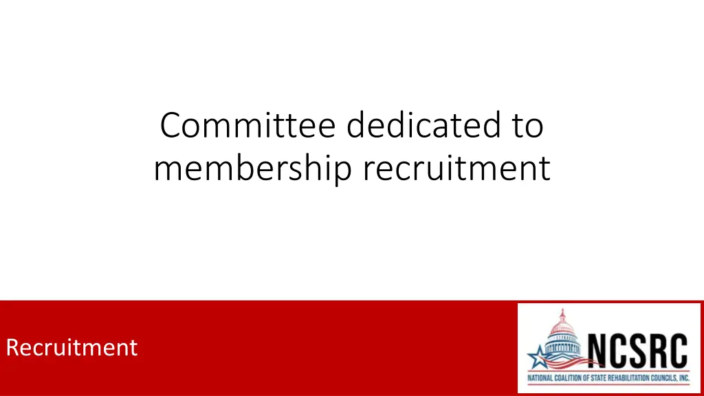 committee dedicated to membership recruitment
