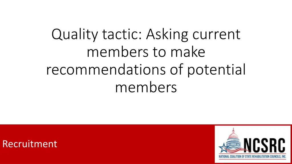 quality tactic asking current members to make