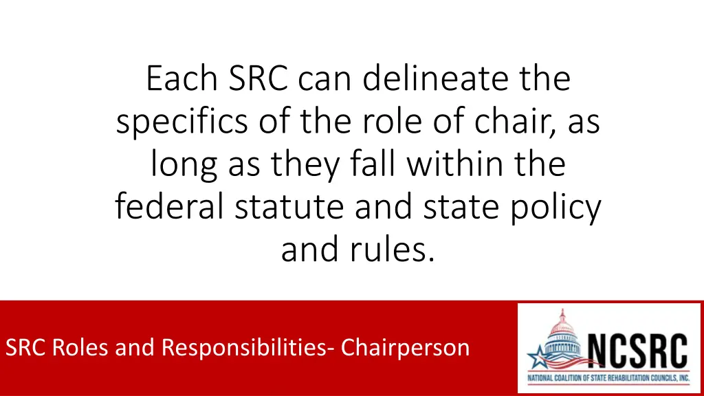 each src can delineate the specifics of the role