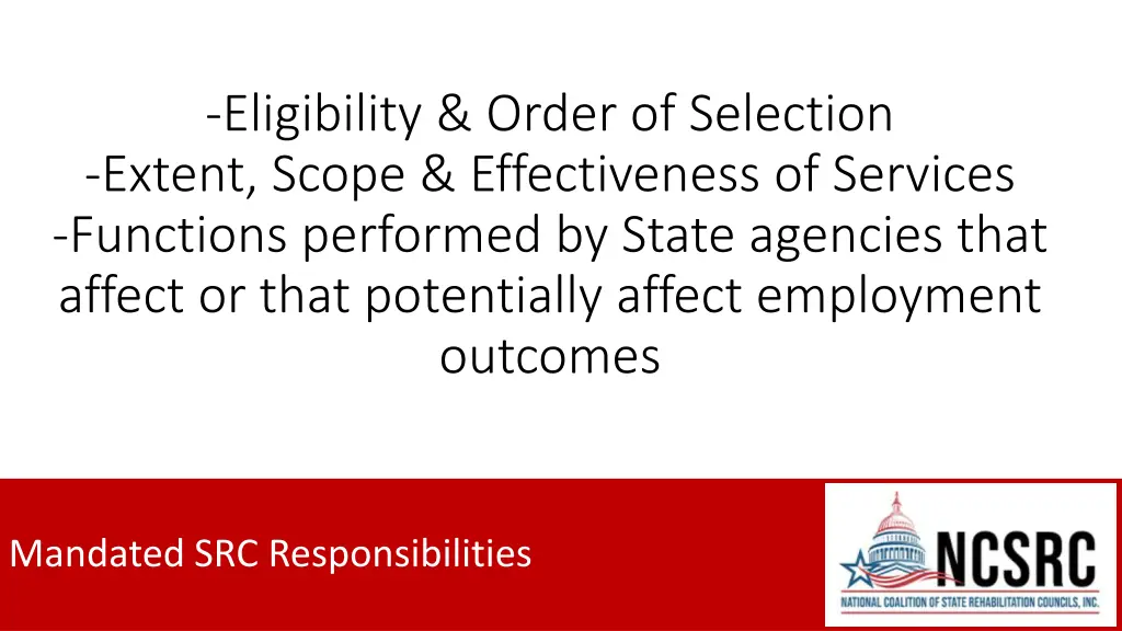eligibility order of selection extent scope