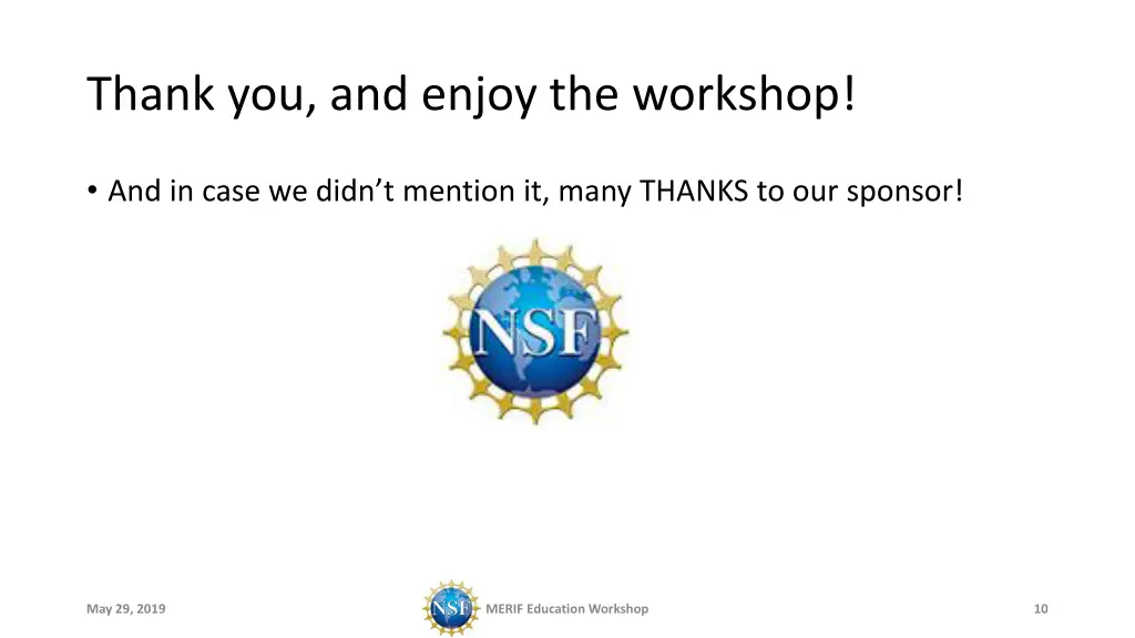 thank you and enjoy the workshop